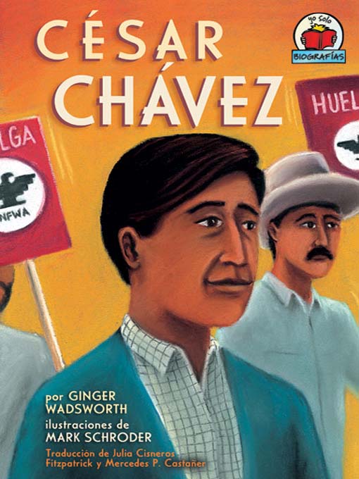 Title details for César Chávez by Ginger Wadsworth - Wait list